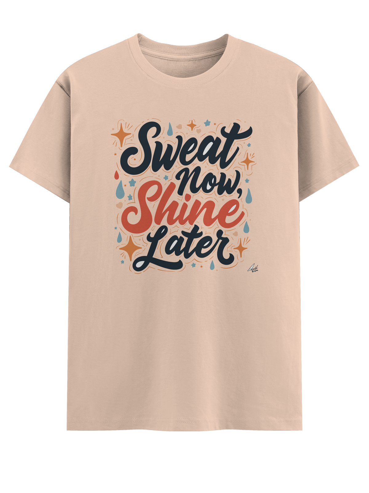 Sweat Now Shine Later - Classic Crew T-Shirt